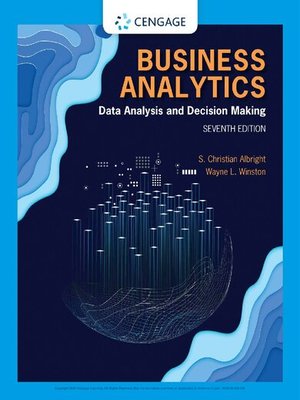 cover image of Business analytics : data analysis and decision making, 7th ed.